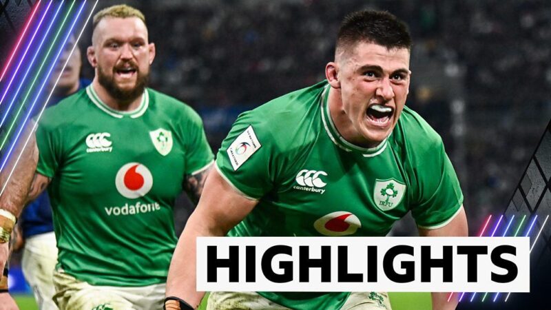 Six Nations highlights: France 17-38 Ireland